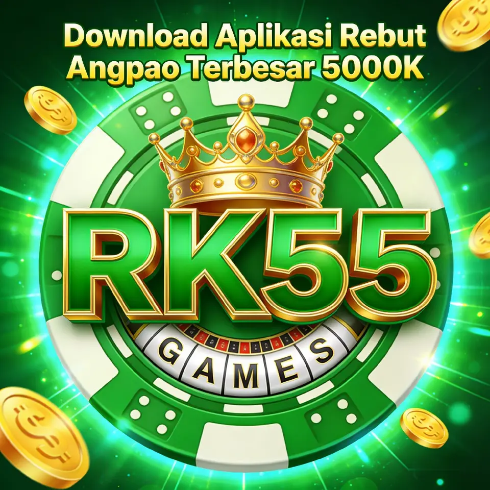 RK555 APK Resmi Unduh Indonesia